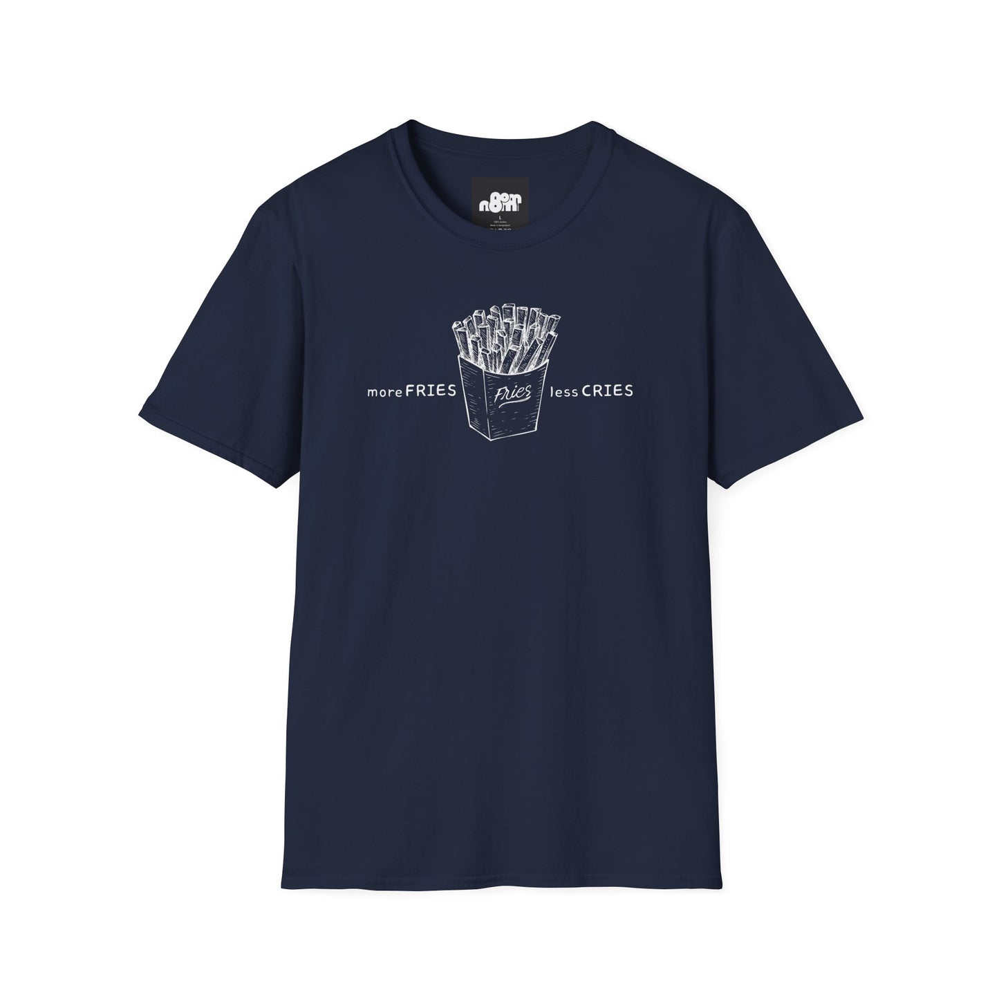 More Fries Less Cries T-Shirt