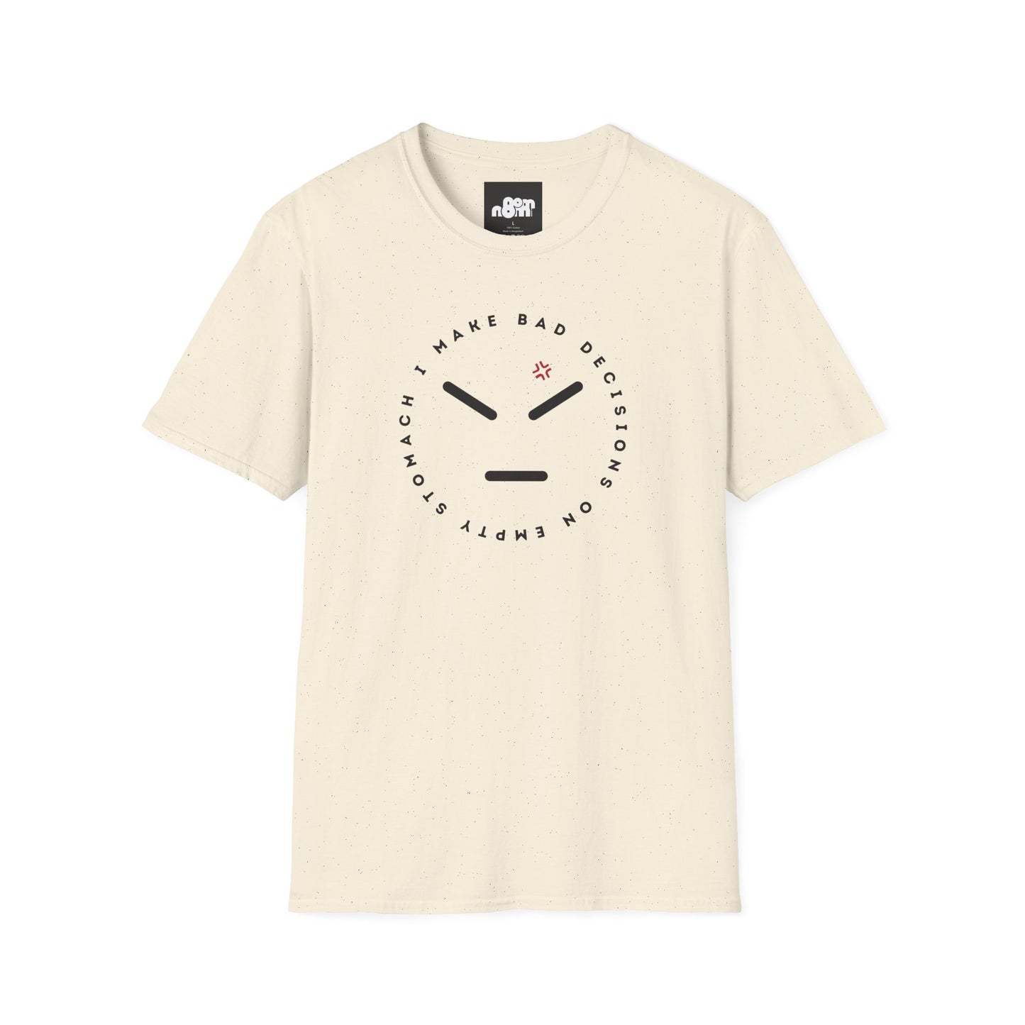 Bad Decisions On Empty Stomach T-Shirt