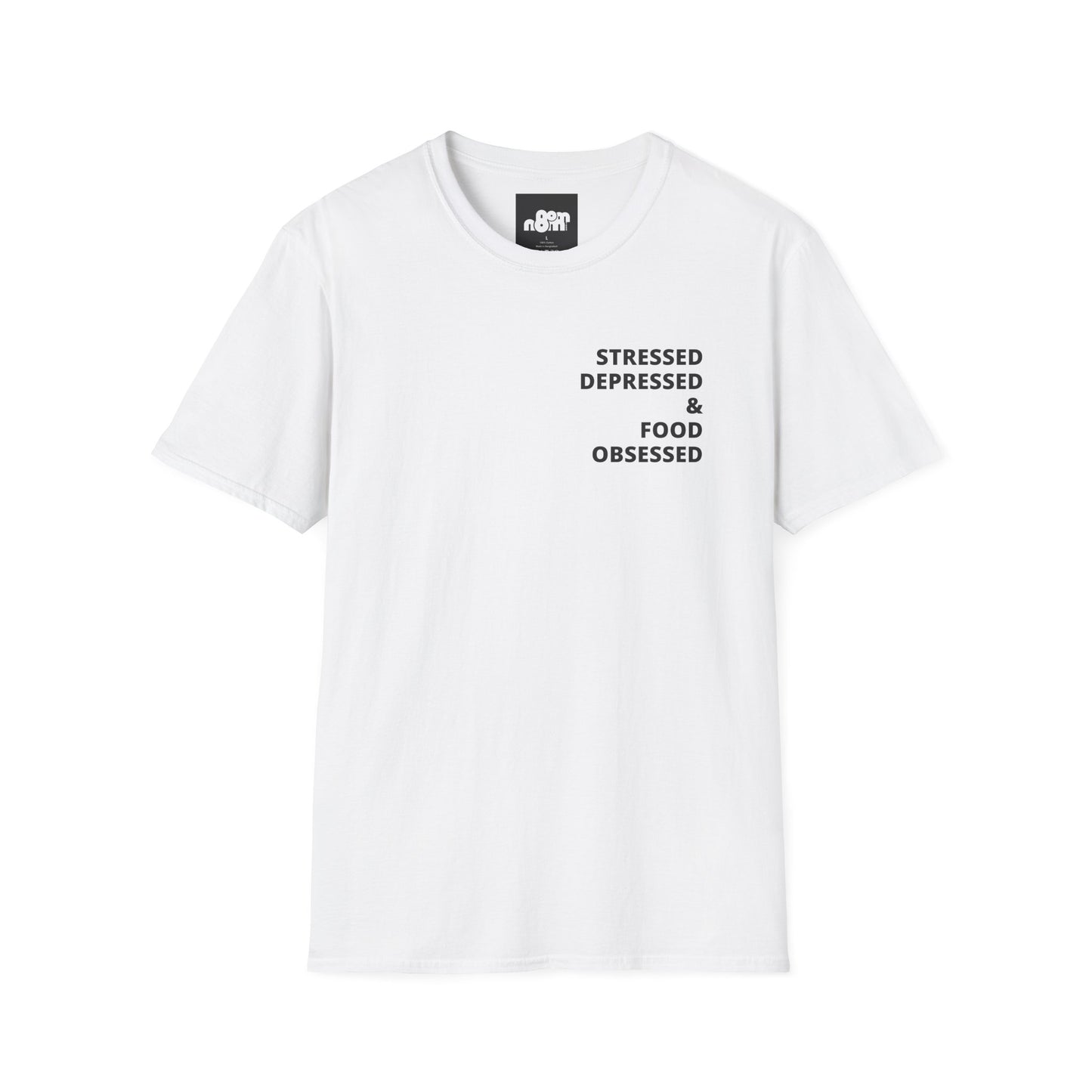 Stressed Depressed & Food Obsessed T-Shirt