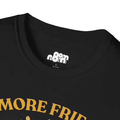 More Fries Less Cries T-Shirt