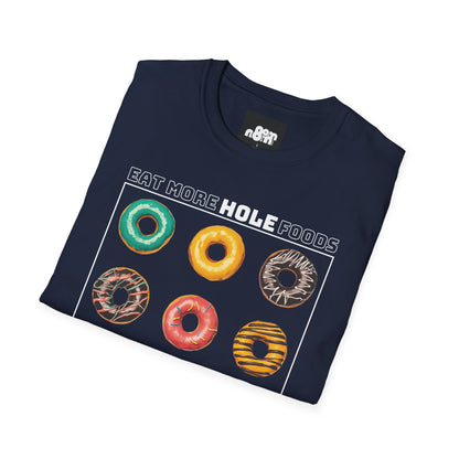 Eat More Hole Foods T-Shirt Fun Donut Graphic Tee