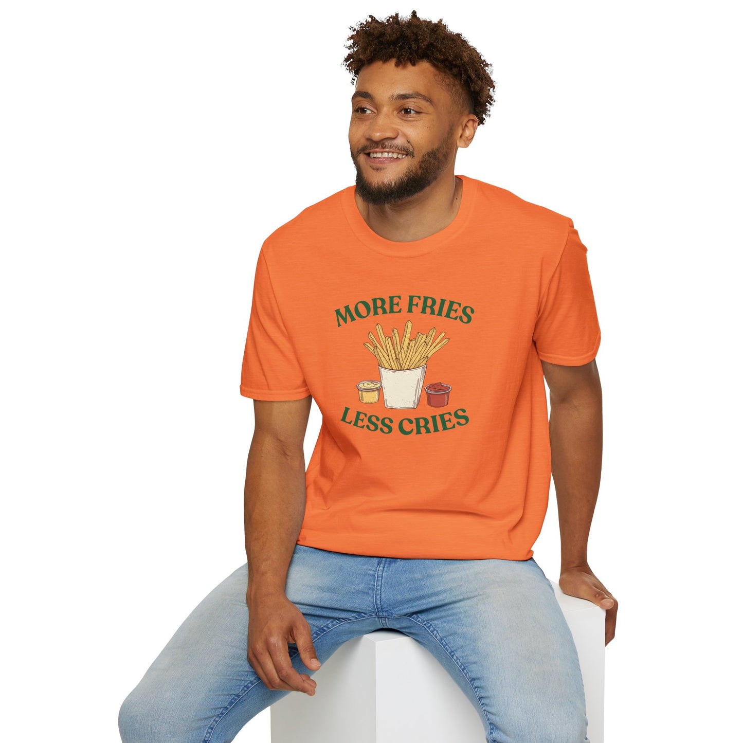 More Fries Less Cries T-Shirt