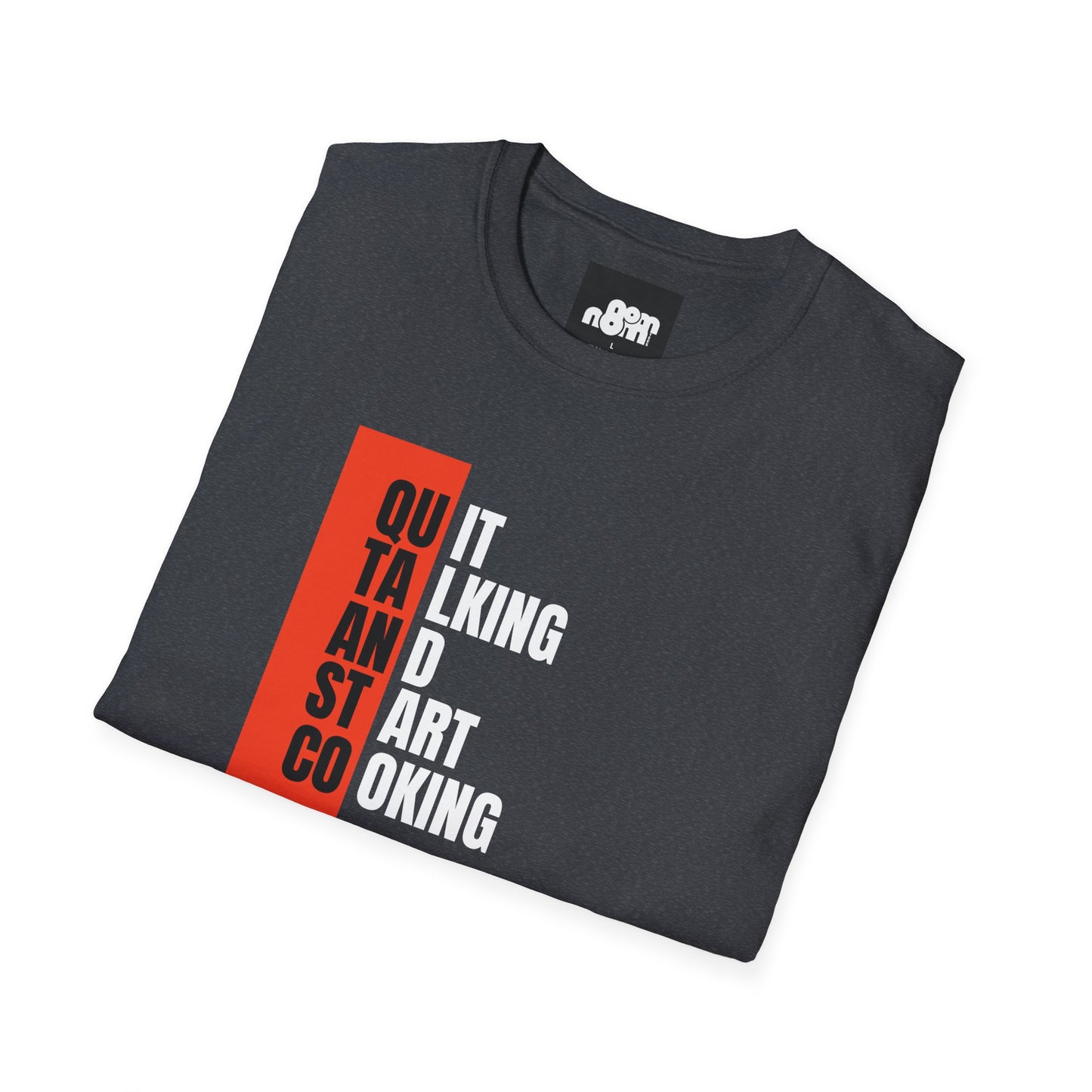 Quit Talking Start Cooking T-shirt