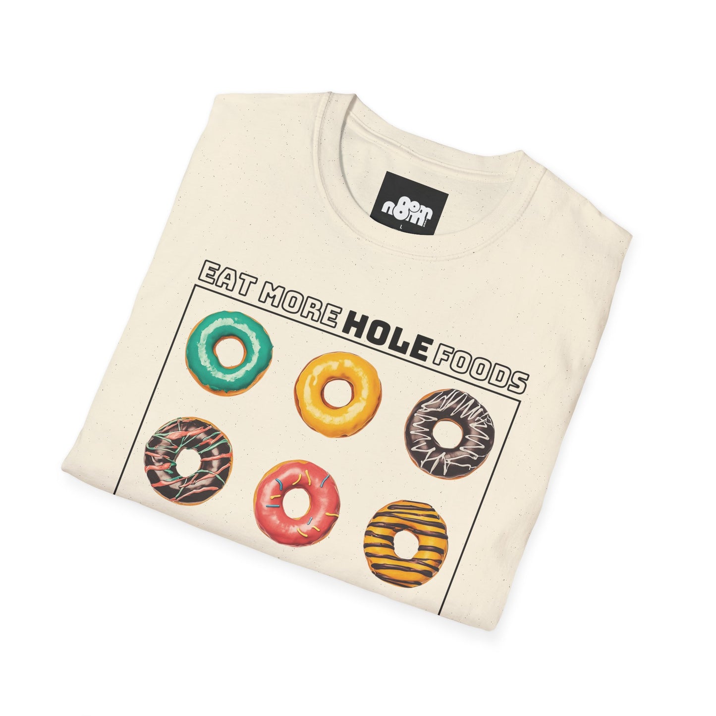 Eat More Hole Foods T-Shirt Fun Donut Graphic Tee