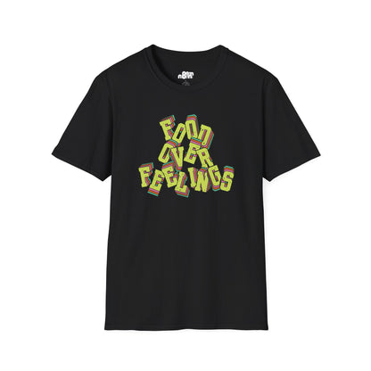 Food Over Feelings T-Shirt Fun & Casual Top for Food Lovers