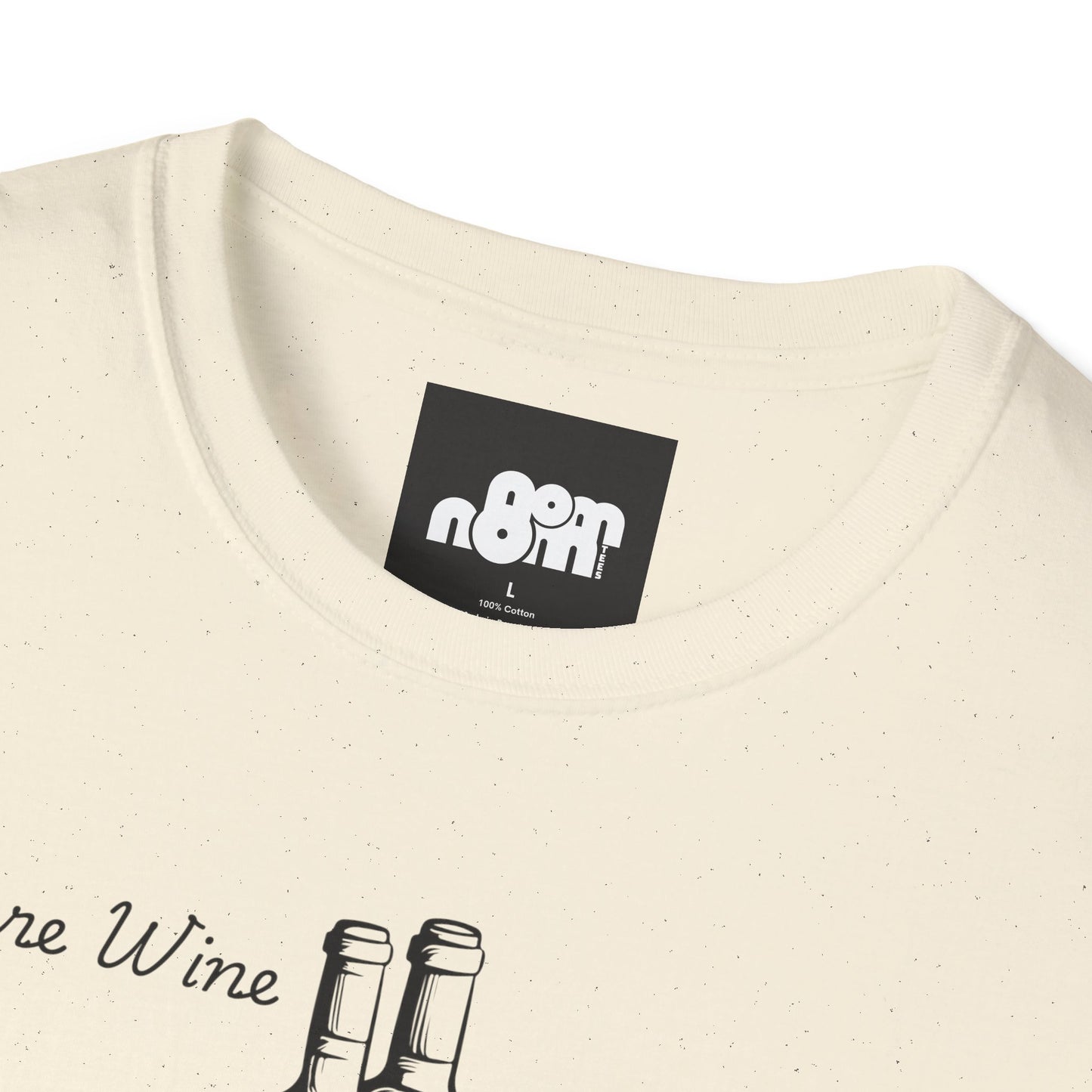More Wine Less Wine T-Shirt