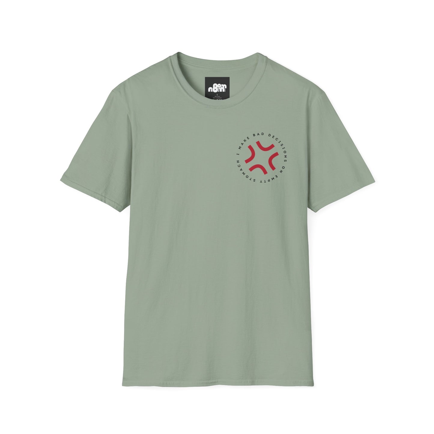 Bad Decisions on Empty Stomach T-Shirt