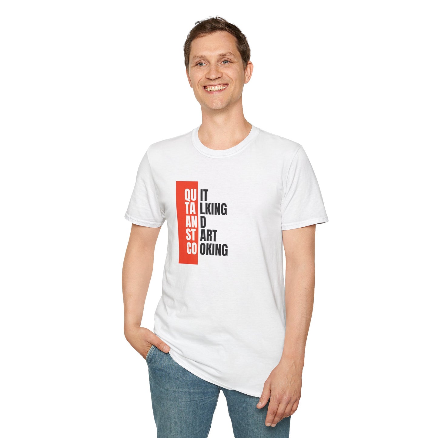 Quit Talking Start Cooking T-shirt