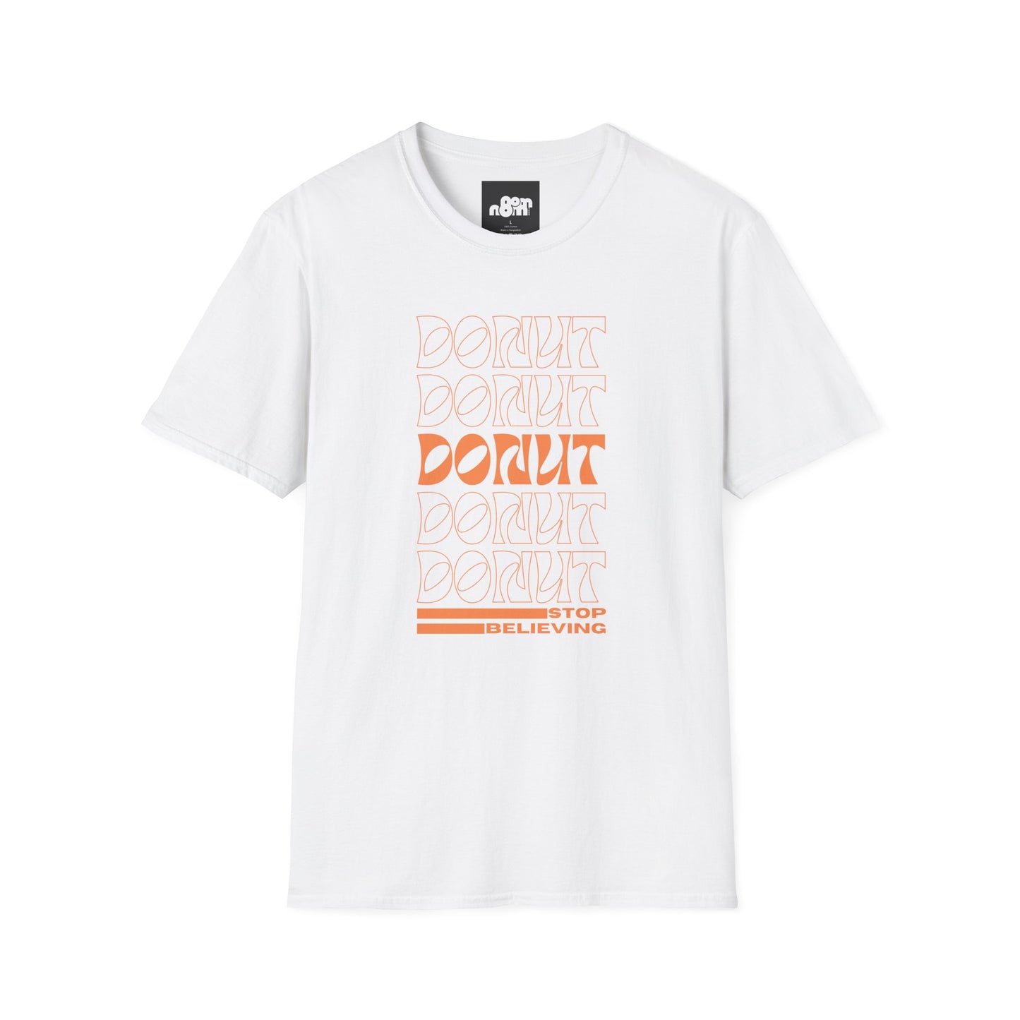 Donut Stop Believing T-Shirt