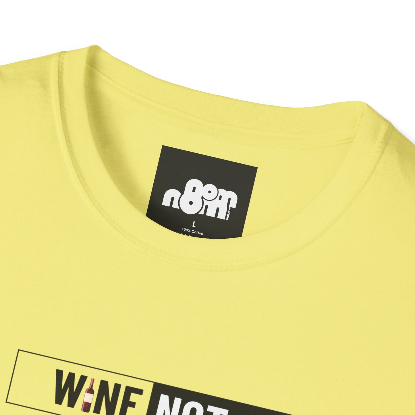 Wine Not T-Shirt