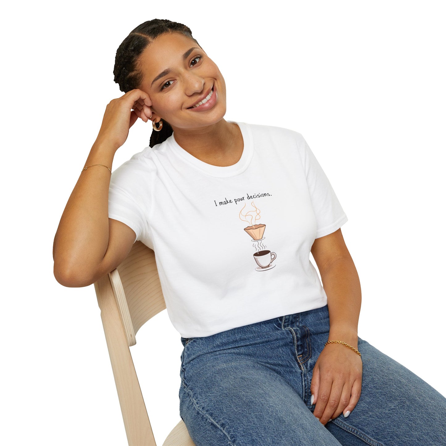 I Make Pour Decisions - Unisex Softstyle T-Shirt