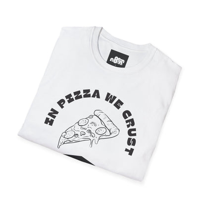 In Pizza We Crust T-Shirt