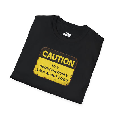Caution May Spontaneously Talk About Food T-Shirt
