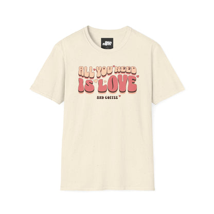 All You Need is Love and Coffee T-Shirt Tee for Coffee Lovers