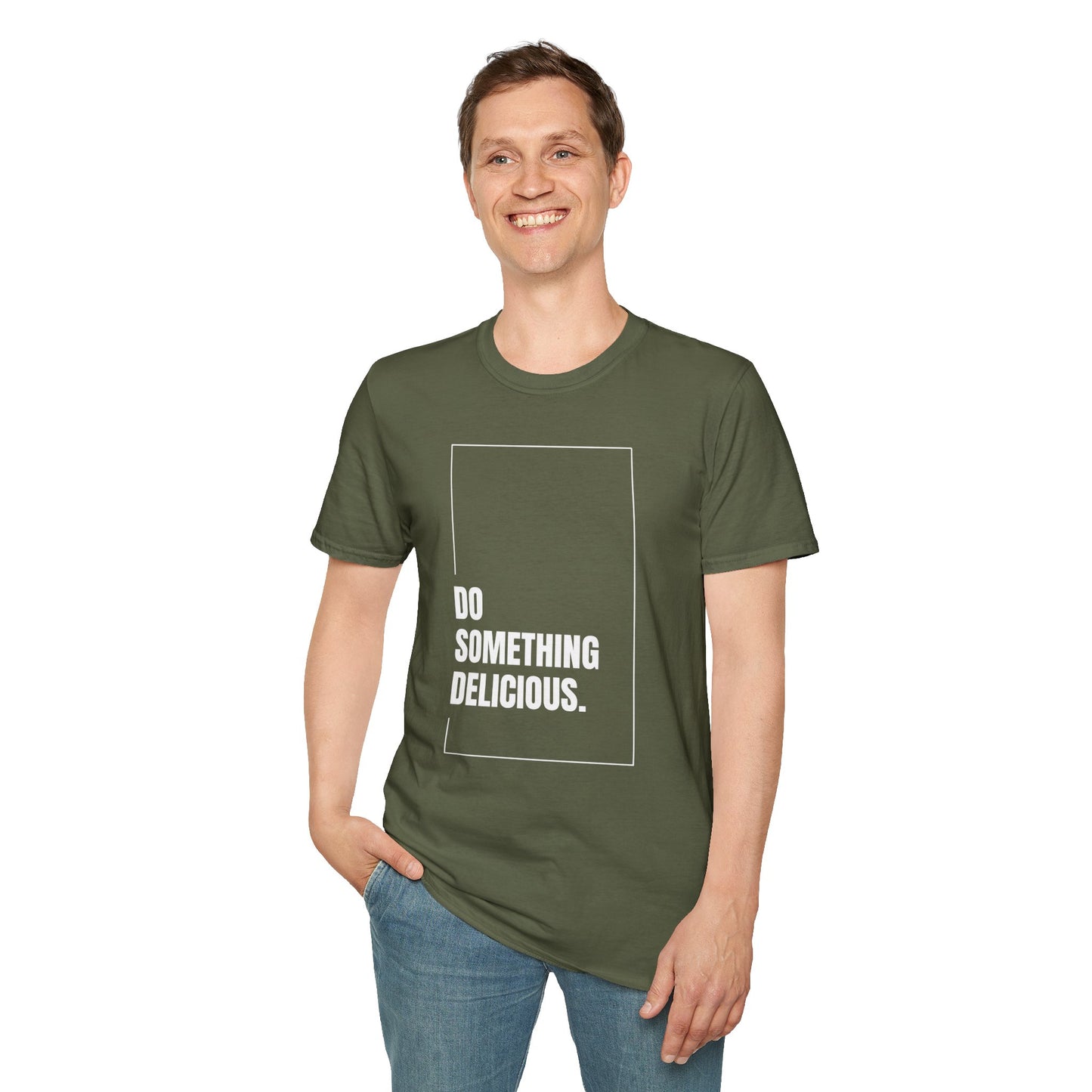 Inspirational T-Shirt "Do Something Delicious"