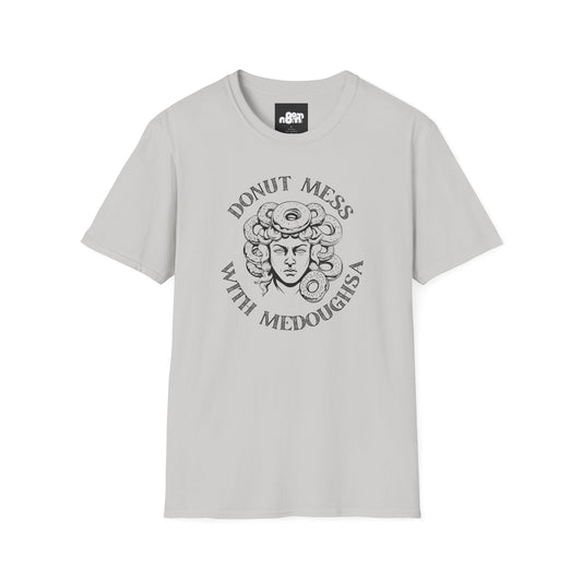 Donut Mess with Medoughsa T-shirt