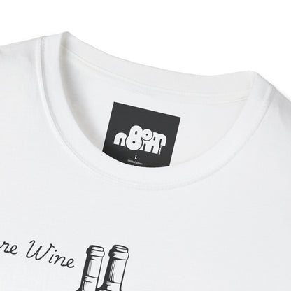 More Wine Less Wine T-Shirt