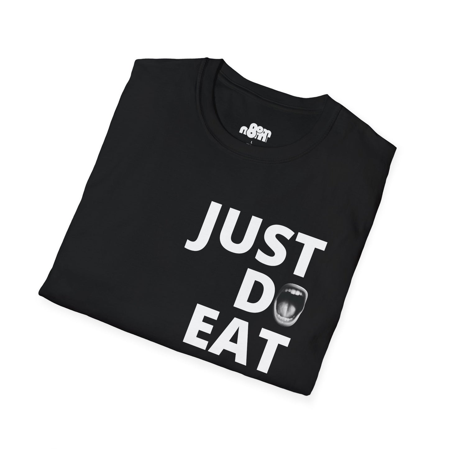 Just Do Eat T-Shirt