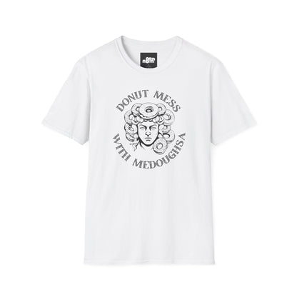Donut Mess with Medoughsa T-shirt