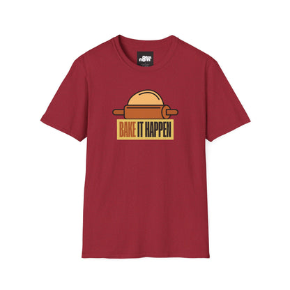Bake It Happen T-Shirt