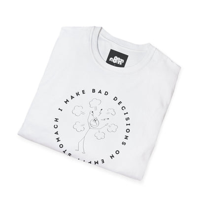 Bad Decisions on Empty Stomach T-Shirt