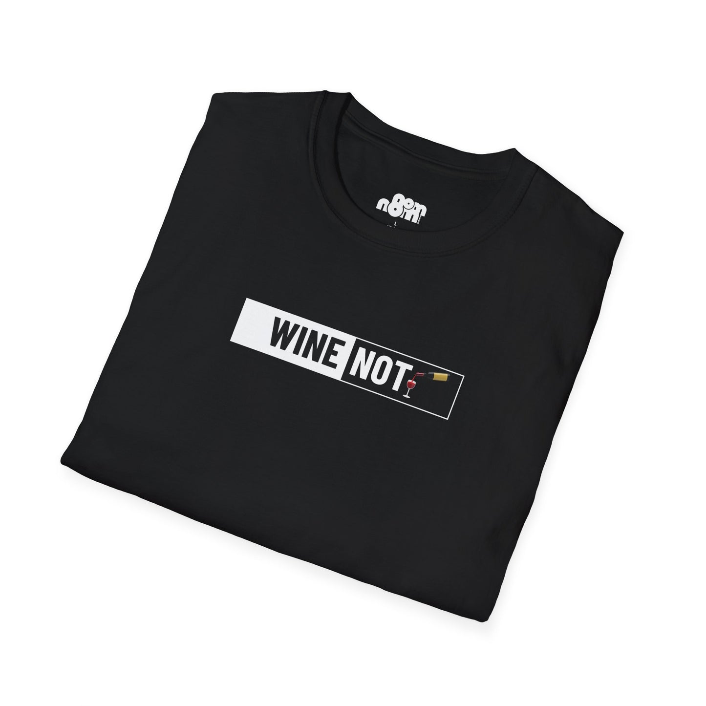 Wine Not T-Shirt