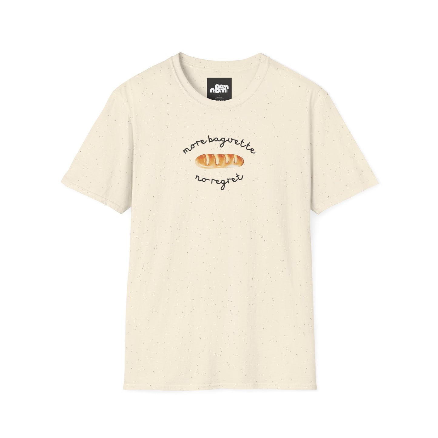 More Baguette Less Regret T-Shirt