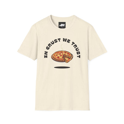 In Crust We Trust T-Shirt