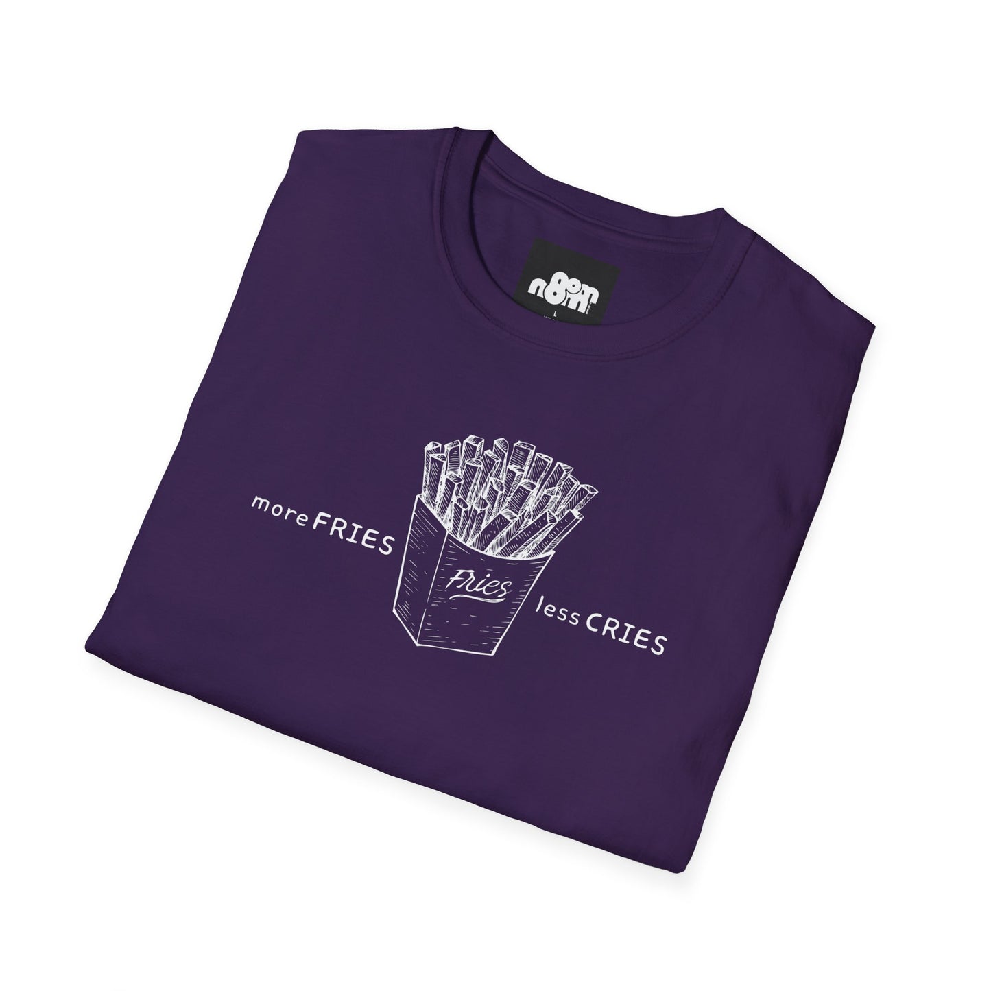 More Fries Less Cries T-Shirt