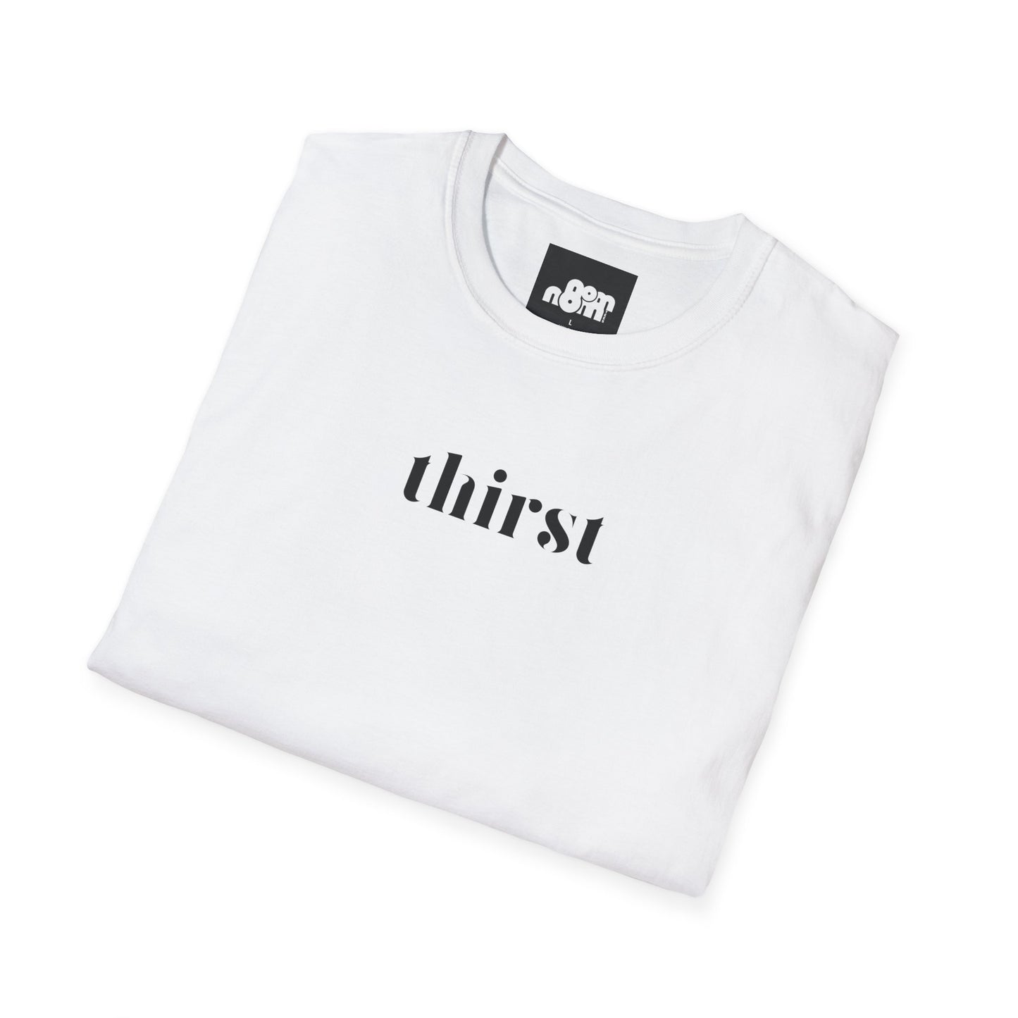 Thirst T-Shirt