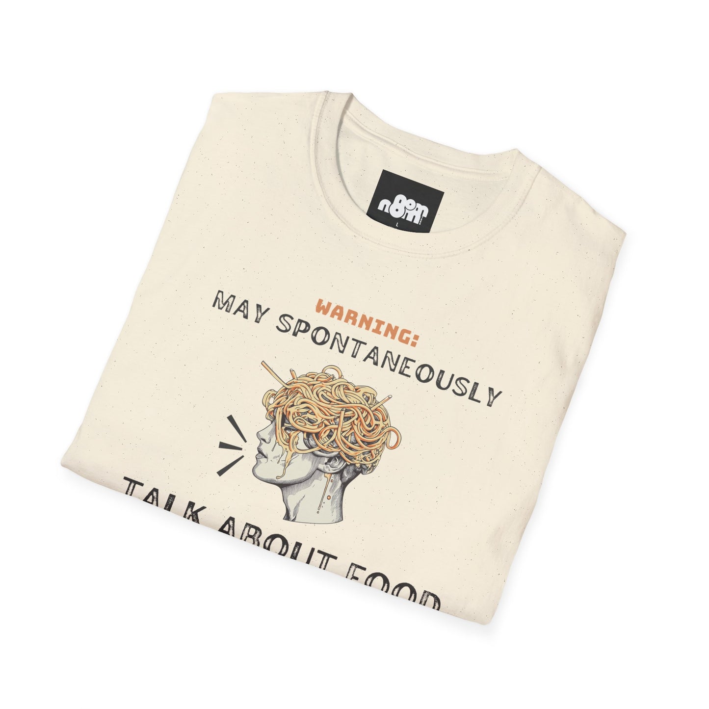 May Spontaneously Talk About Food T-shirt