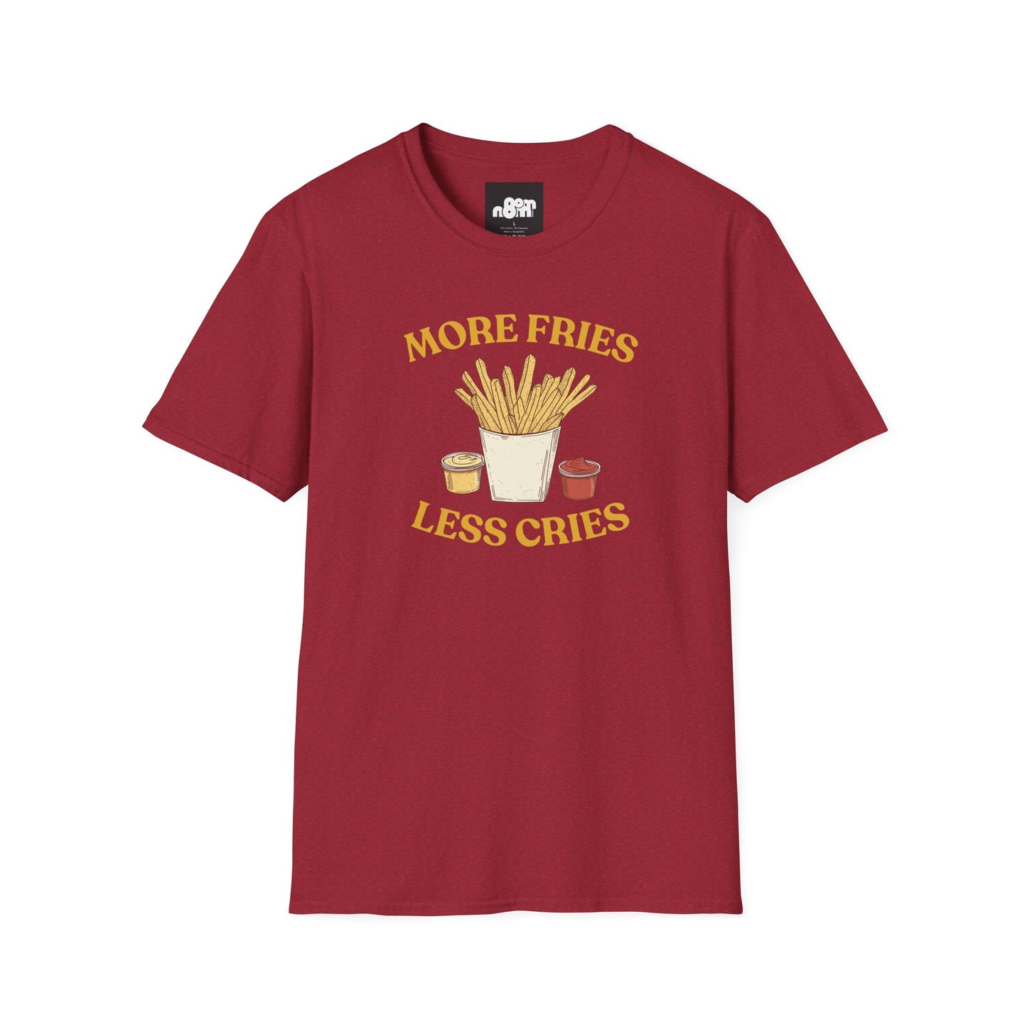 More Fries Less Cries T-Shirt