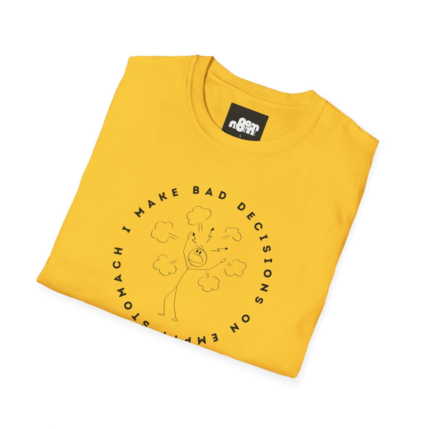 Bad Decisions on Empty Stomach T-Shirt