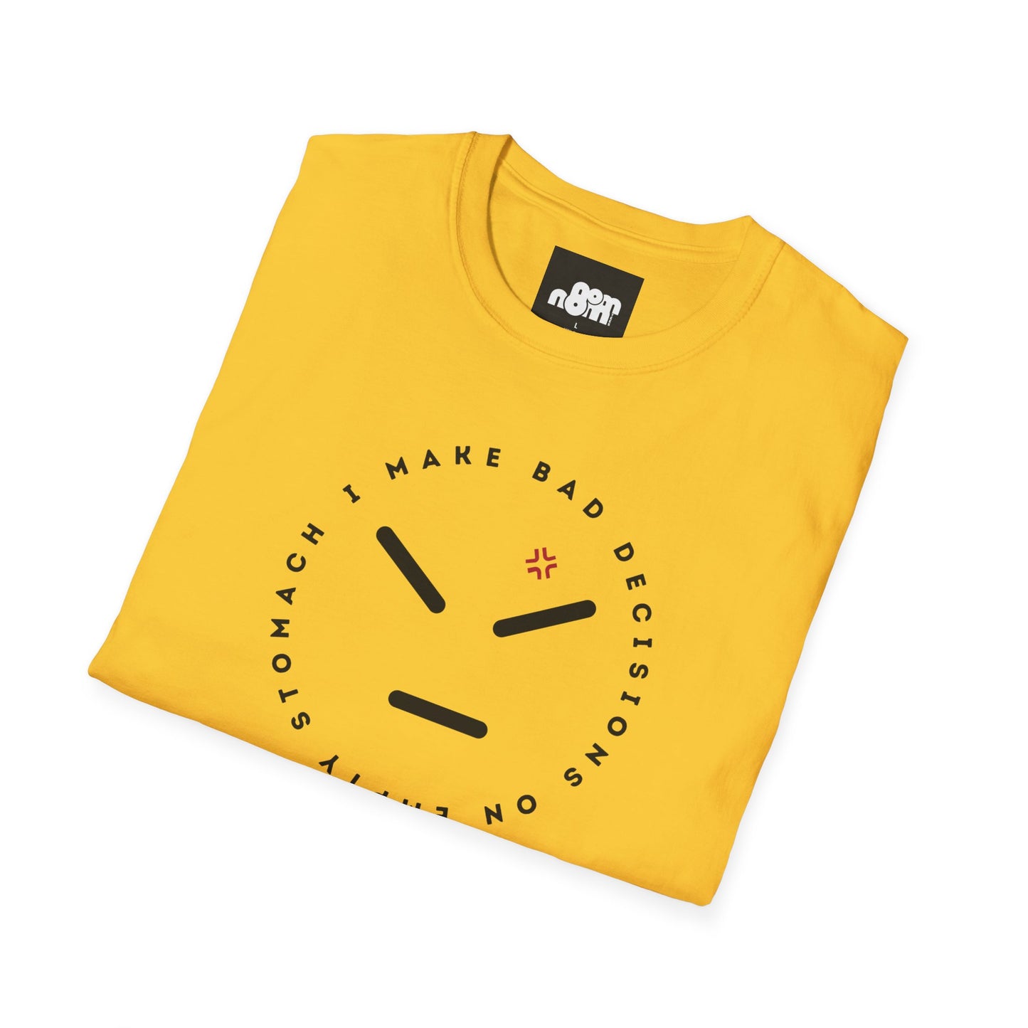 Bad Decisions On Empty Stomach T-Shirt