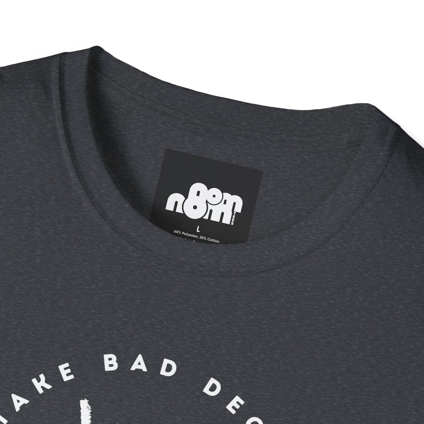 Bad Decisions T-Shirt