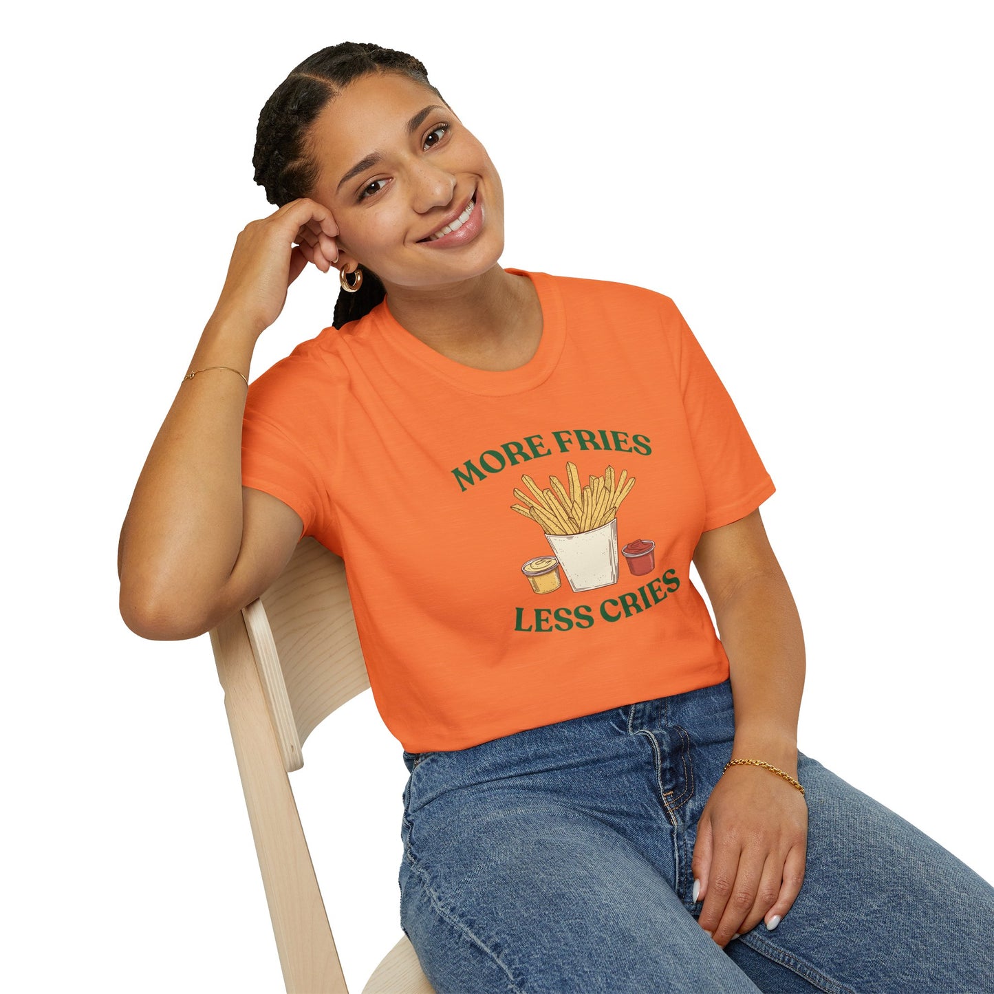 More Fries Less Cries T-Shirt
