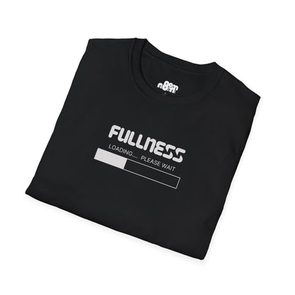 Fullness Loading T-Shirt