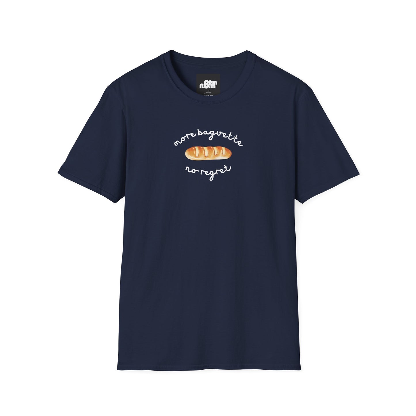 More Baguette Less Regret T-Shirt