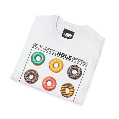 Eat More Hole Foods T-Shirt Fun Donut Graphic Tee