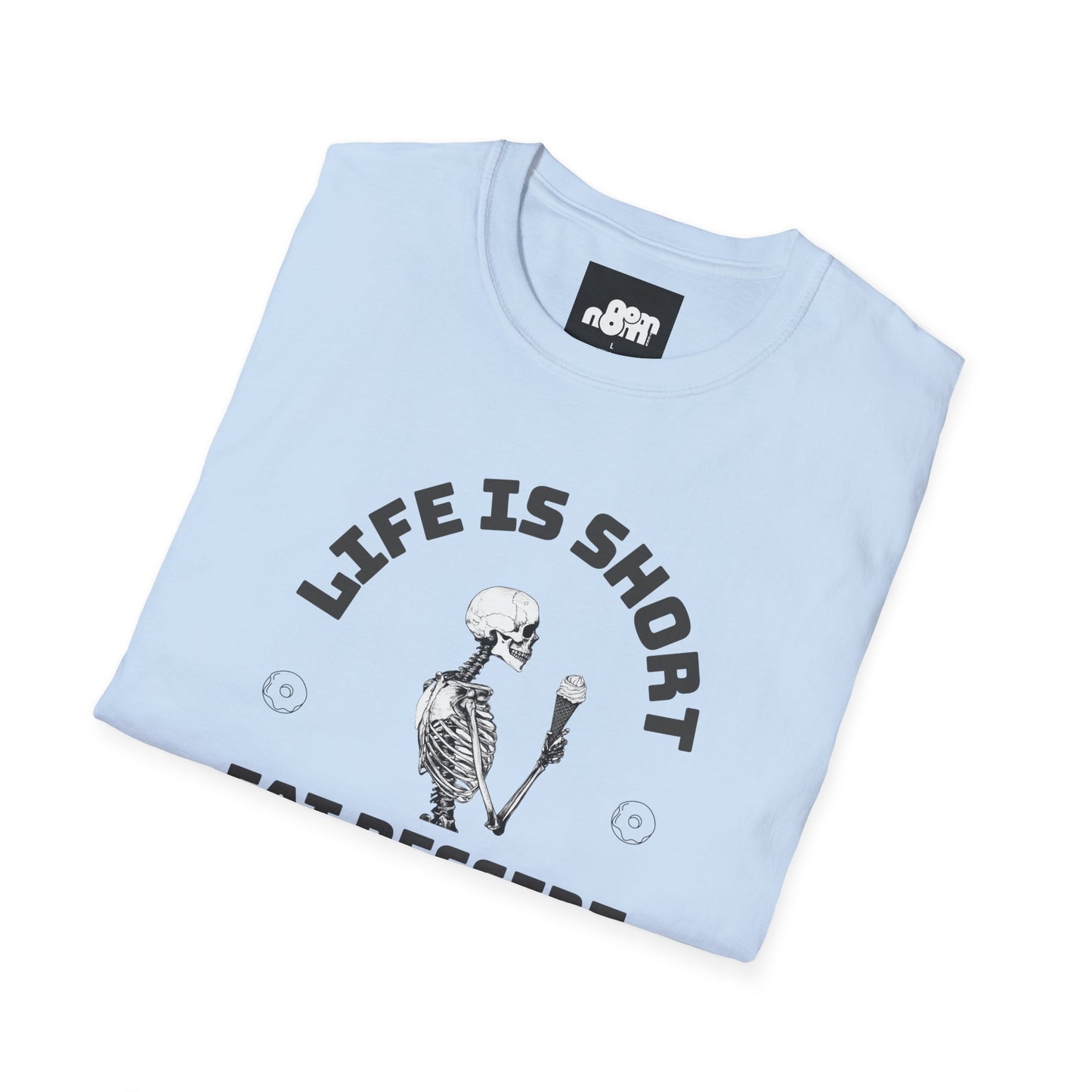 Life Is Short T-Shirt