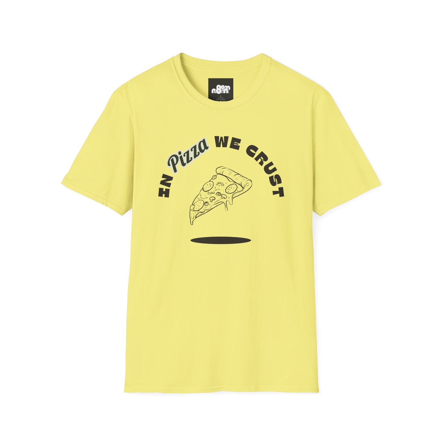 In Pizza We Crust T-Shirt