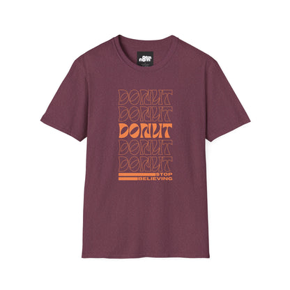 Donut Stop Believing T-Shirt