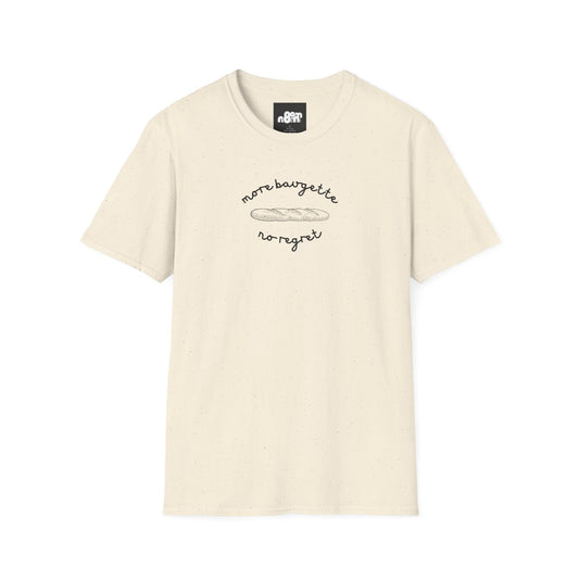 More Baguette No Regret T-Shirt