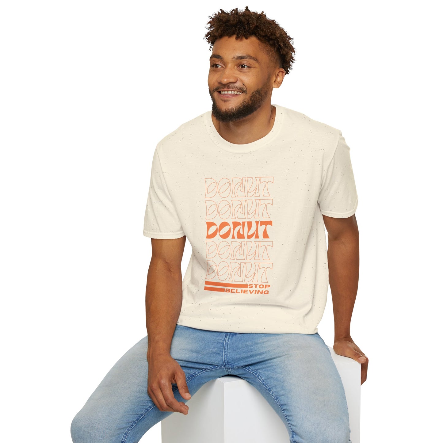 Donut Stop Believing T-Shirt