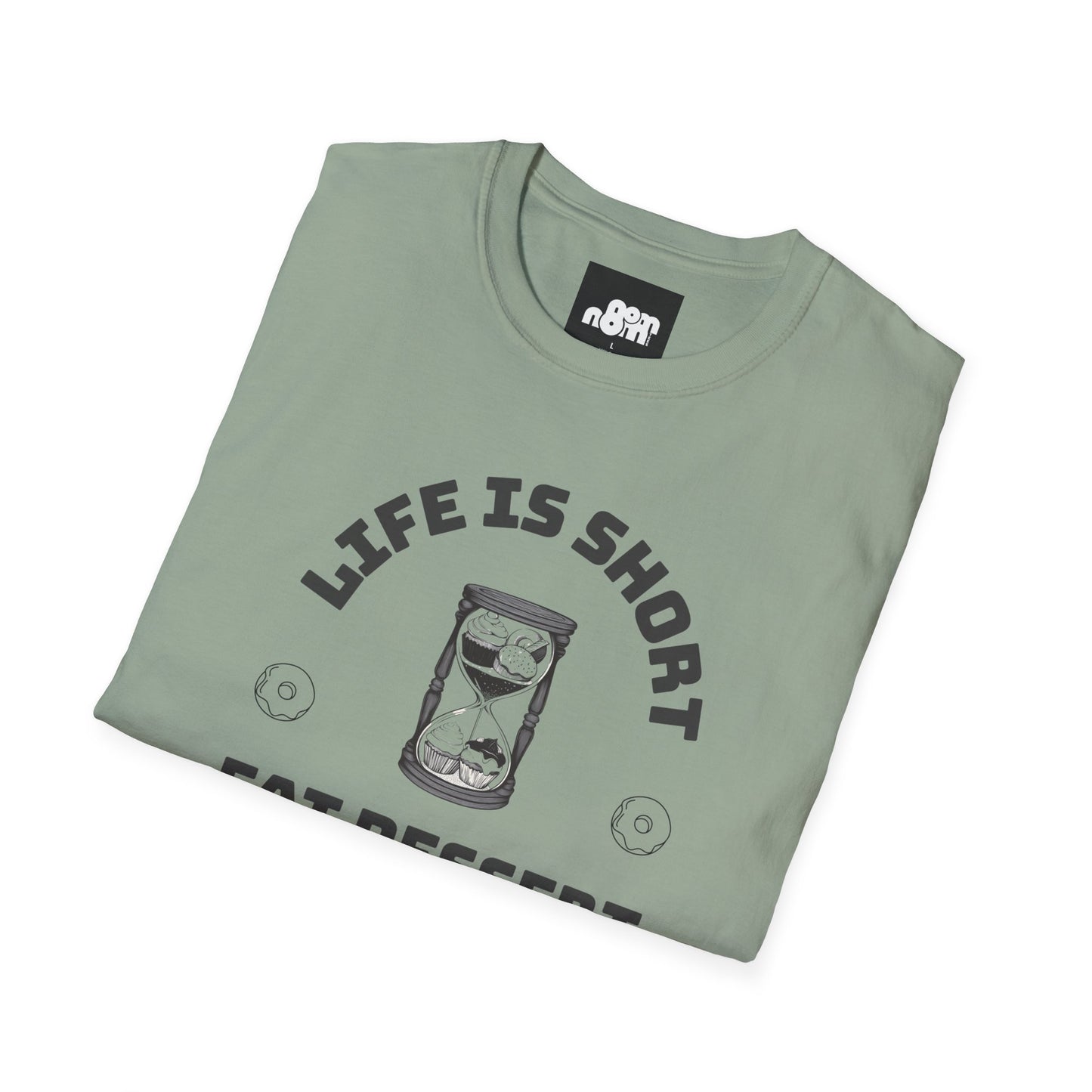 Eat Dessert First T-Shirt