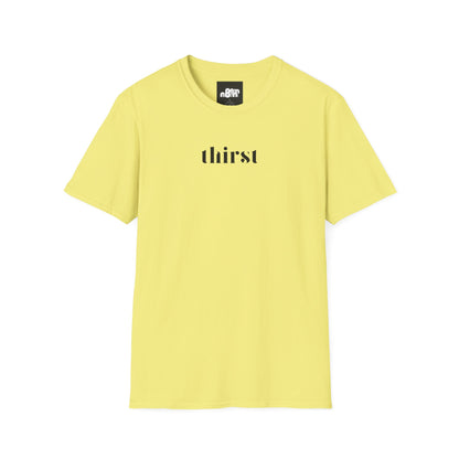Thirst T-Shirt
