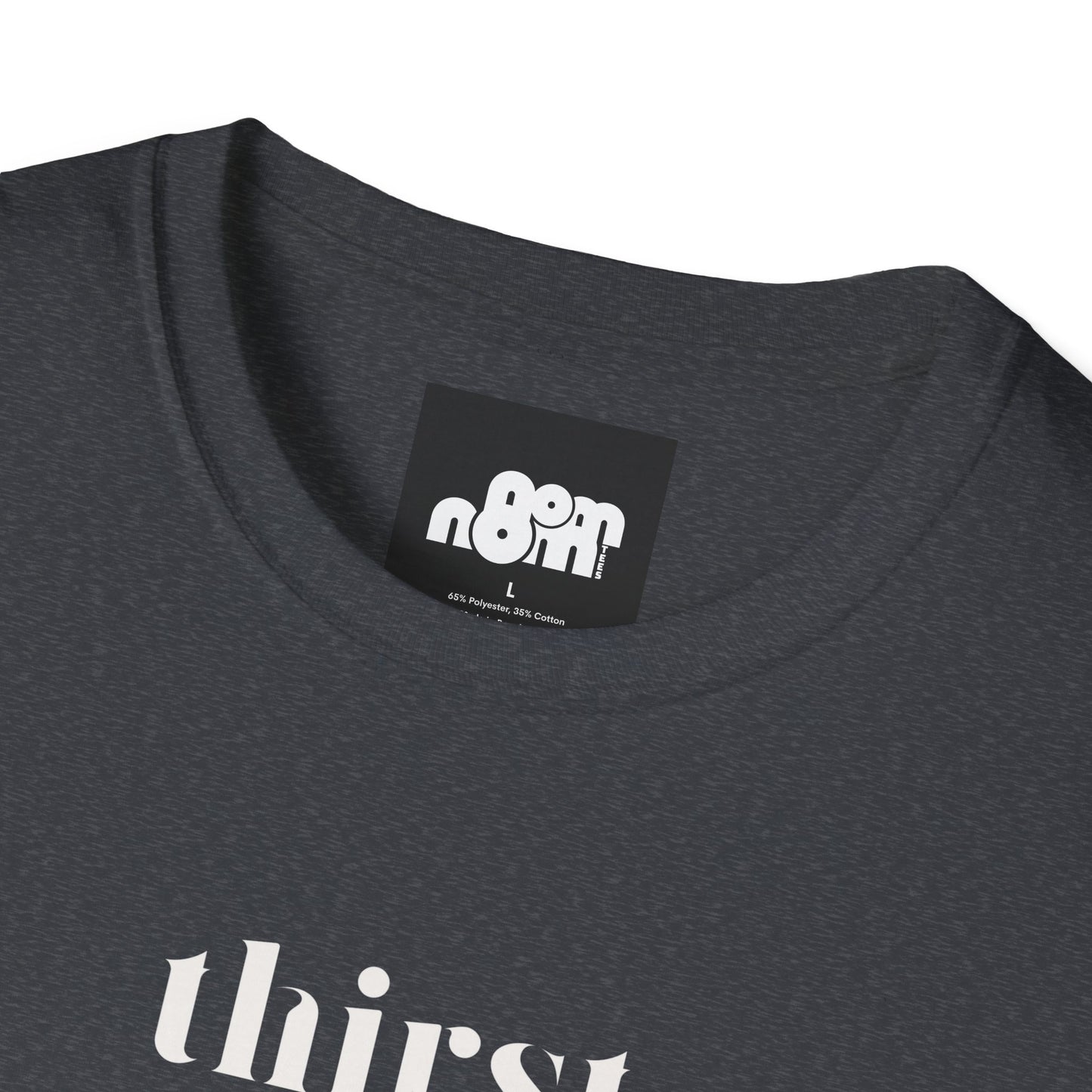 Thirst T-Shirt