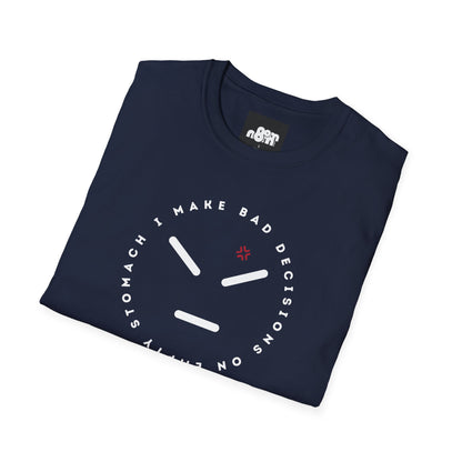 Bad Decisions On Empty Stomach T-Shirt