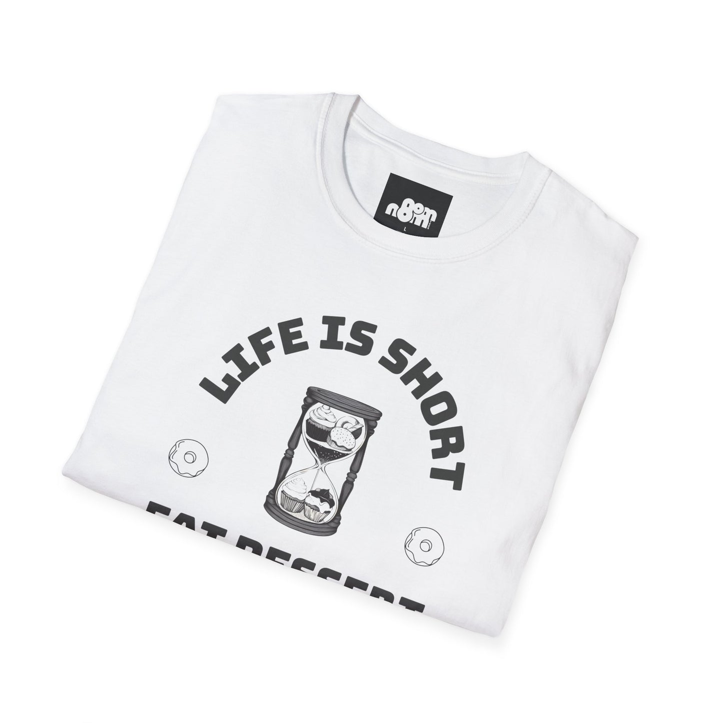 Eat Dessert First T-Shirt