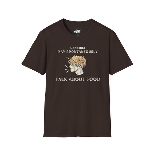 May Spontaneously Talk About Food T-shirt